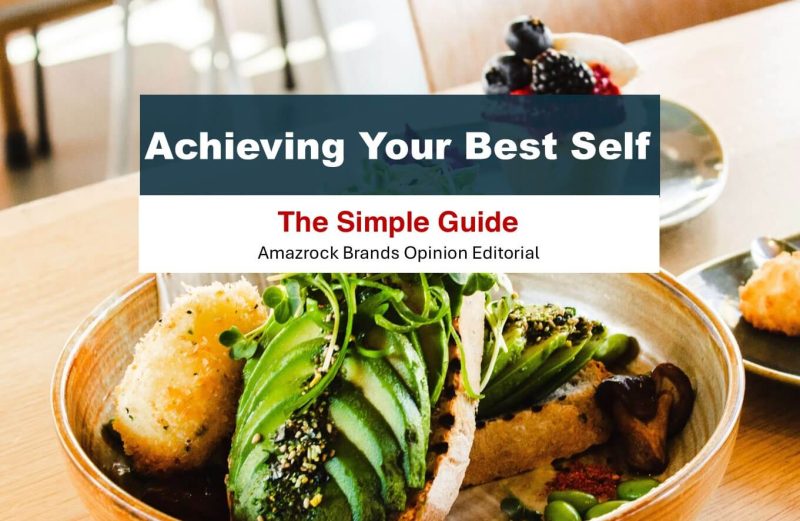 Achieving Your Best Self - The Simple Guide